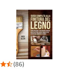 Guida completa alla finitura del legno: come scrivere sul legno con vernici e mordenti. Immagine di copertina di un libro.