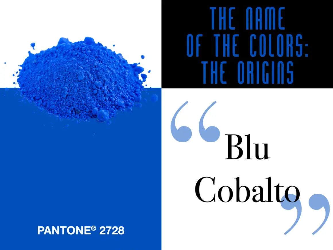 Blu cobalto, un pigmento intenso che ci fa chiedere cos'è il cobalto. Pantone 2728.
